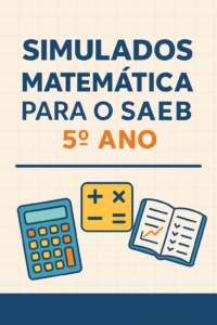 Pacote de Simulados SAEB com mais de 130 questões + MApas Mentais