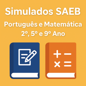 Promoção de simulados SAEB de Português e Matemática para 2º, 5º e 9º ano, material exclusivo para professores e alunos, preparação alinhada à BNCC e ao SAEB 2025