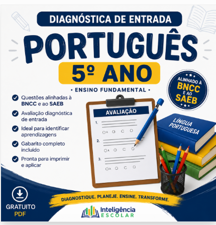 Diagnóstica de Entrada de Português para o 5º ano – avaliação diagnóstica gratuita alinhada à BNCC e ao SAEB.